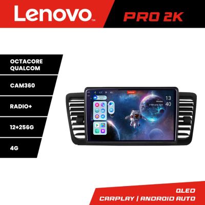 Navigatie Subaru Outback Legacy Lenovo Kit-SU02 8 core QLED 2K 12+256 360 Android Waze USB Navigatie Internet Youtube Radio