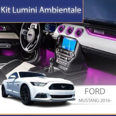 Lumini Ambientale NIGHTVIBE Ford Mustang 2016-2020 set complet control telefon sau sistem original
